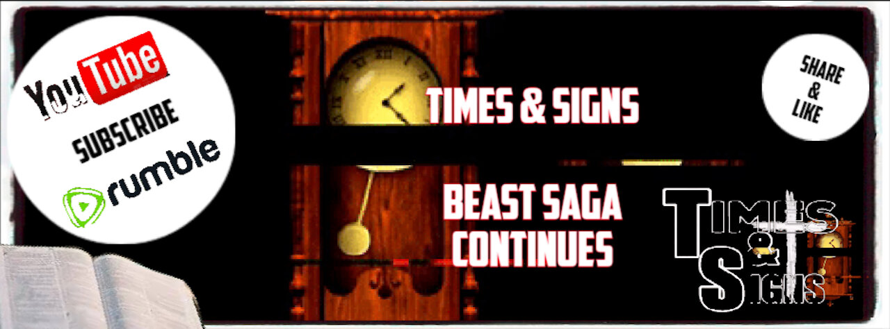 TIMES & SIGNS- THE BEAST SAGA CONTINUES