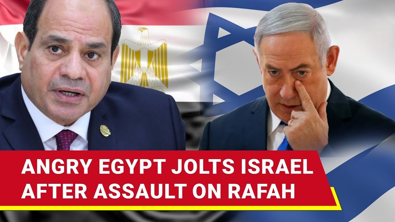 Furious Egypt Strikes Israel After Rafah Assault; Cairo Joins South Africa's Genocide Case At ICJ