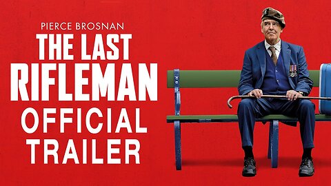 The Last Rifleman _ Official Trailer HD