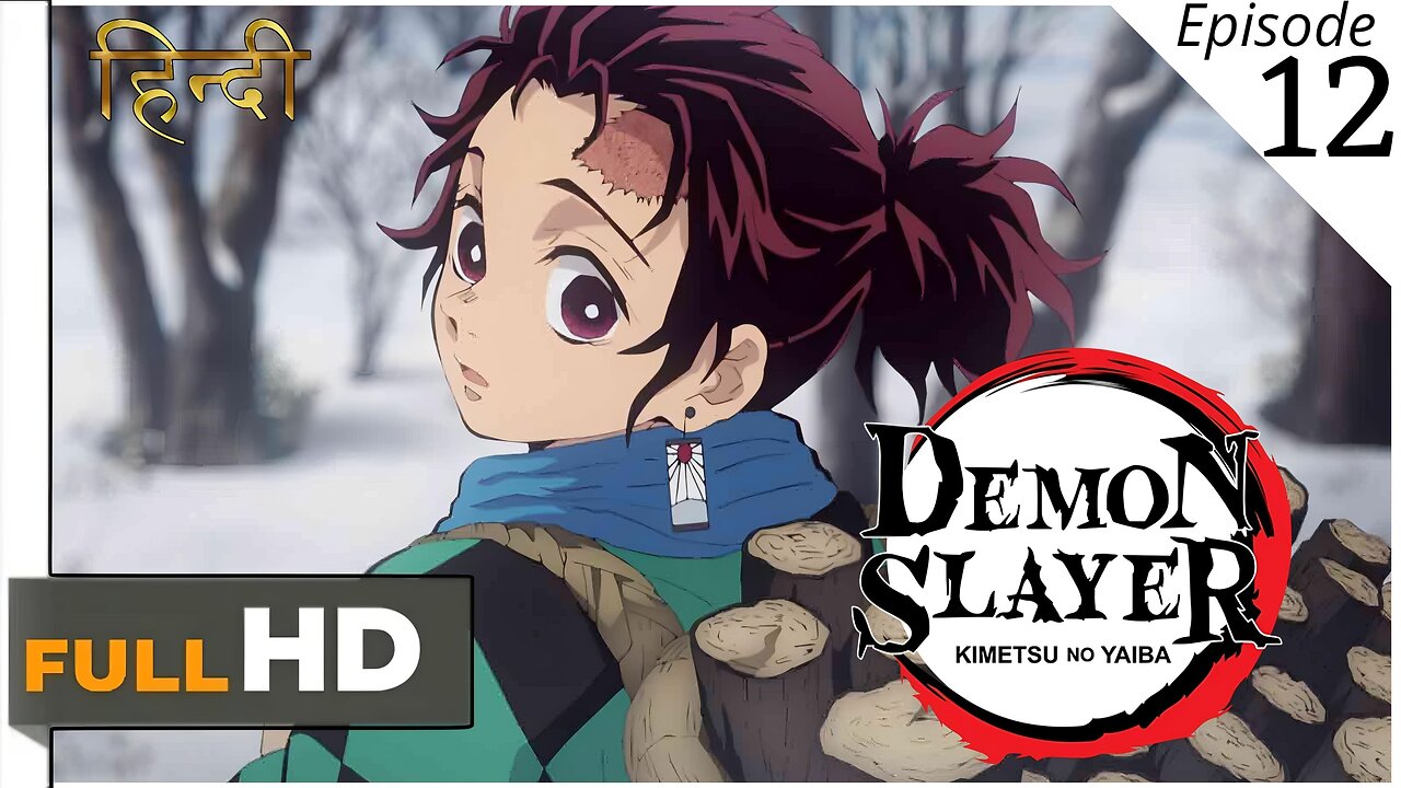 Demon Slayer/ Season 1 Episode 12/ Hindi official dubbed Full HD QUALITY