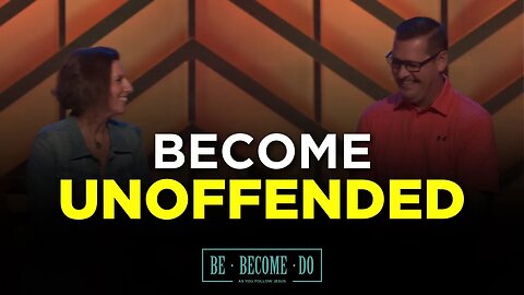 Become Unoffended