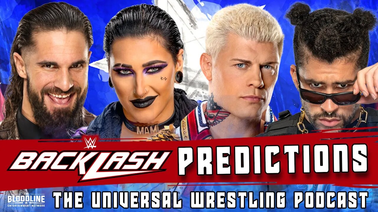 WWE Backlash 2023 Predictions - The Universal Wrestling Podcast