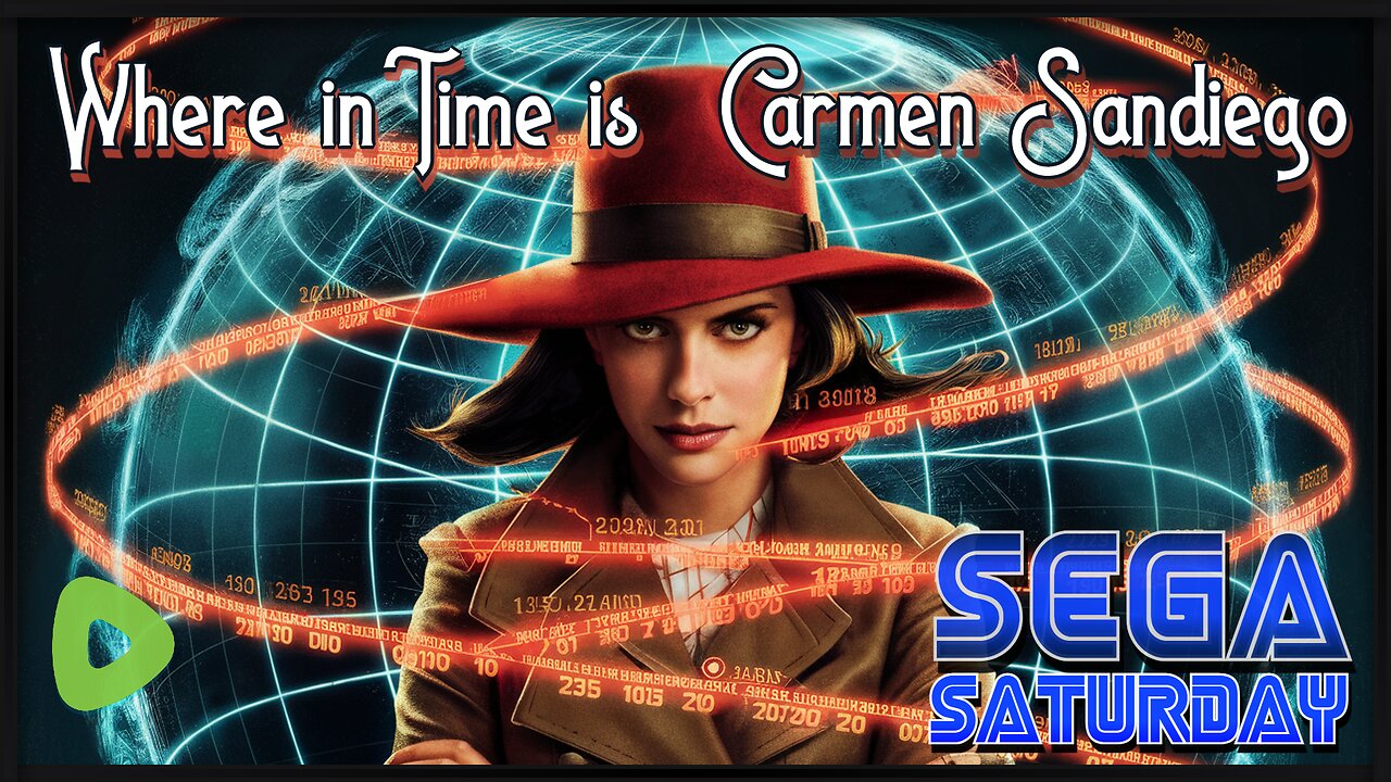 Where in Time is Carmen Sandiego - Sega Saturday