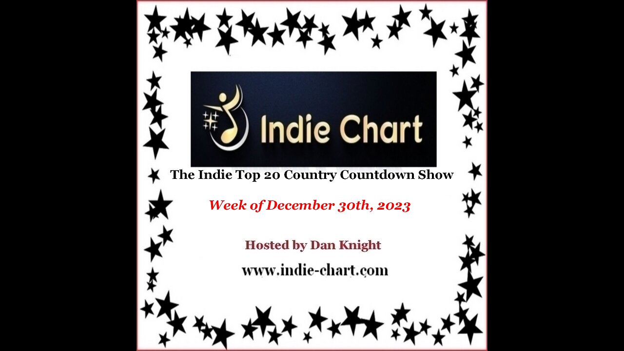 Indie Top 20 Country Countdown Show December 30th, 2023