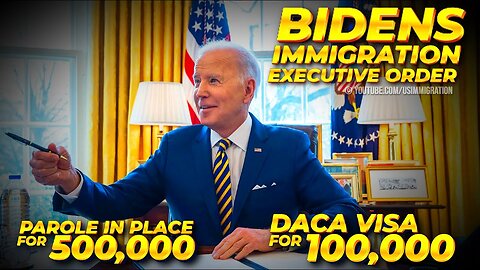 JUST IN🔥BIDENS Legally Risky Immigration Executive Order today🚨500K Parole in Place, 100K DACA Visa.