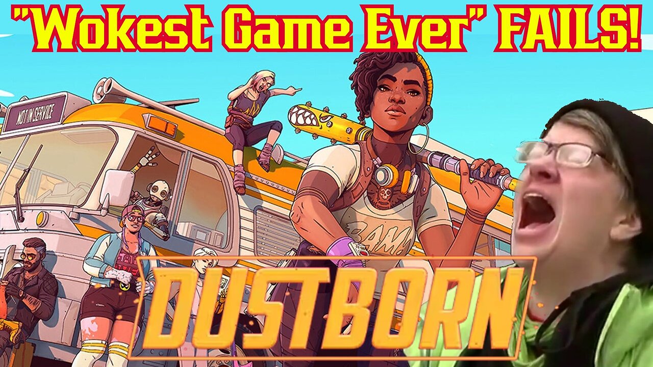 "Wokest Gamer EVER" Dustborn FAILS! WORST Showing EVER On Steam! Go Woke Go BROKE!