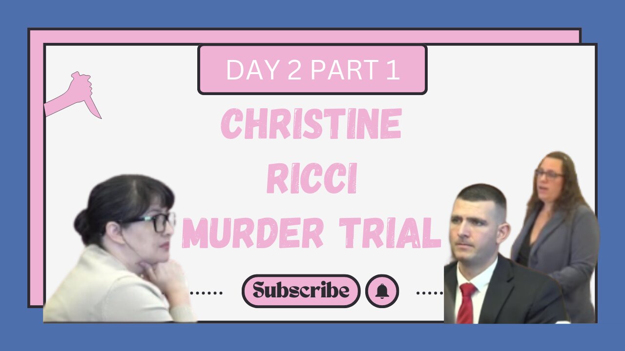 Christine Ricci, "Stabbed in the Front" Murder Trial. Day 2 Part 1