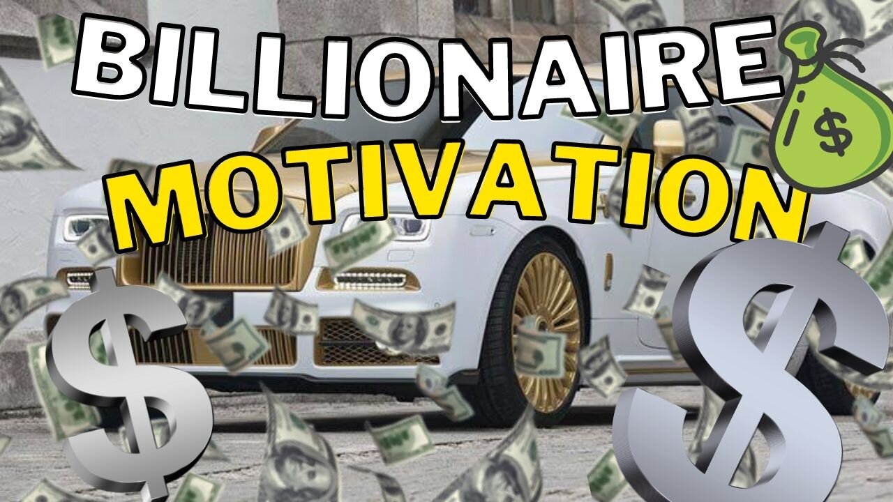 Billionaire Mindset (Motivation)