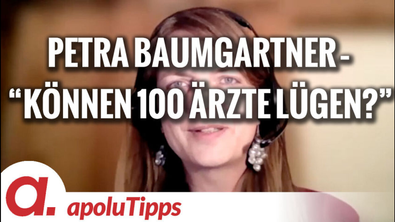 Interview mit Petra Baumgartner – “Können 100 Ärzte lügen?”