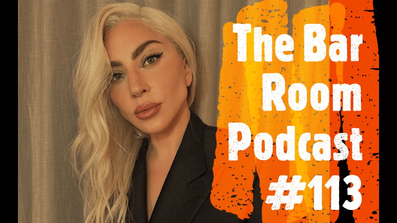 The Bar Room Podcast #113 (Lady Gaga, Angel Reese, Hulk Hogan, The Crow)