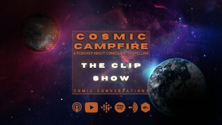 COMIC CONVERSATIONS // THE CLIP SHOW