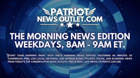 🔴 WATCH LIVE | Patriot News Outlet | The Morning News Edition | 8AM ET | 11/01/2021