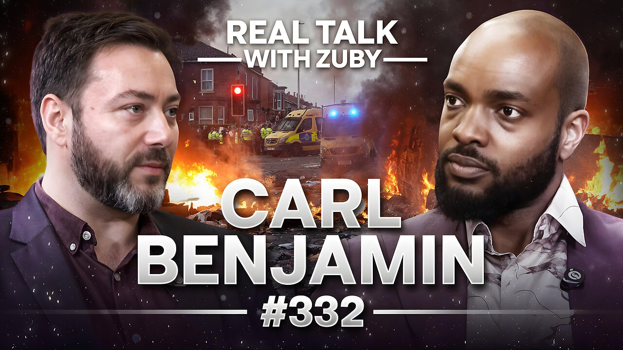 The Fall of England - Carl Benjamin | Real Talk with Zuby Ep. 332