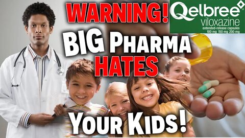 WARNING! Big PHARMA Hates Your KIDS!