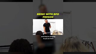 Being With BPD Person