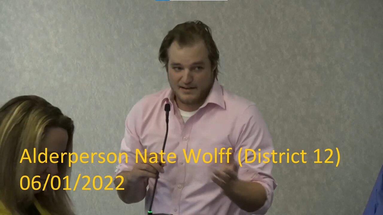 Alderperson Nate Wolff's (District 12) Invocation At 06/01/2022 Common Council Meeting