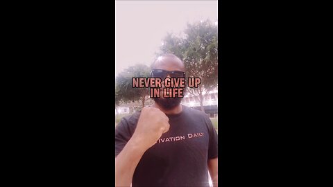 Never Give Up #dayodman #motivation #never #life #eeyayyahh