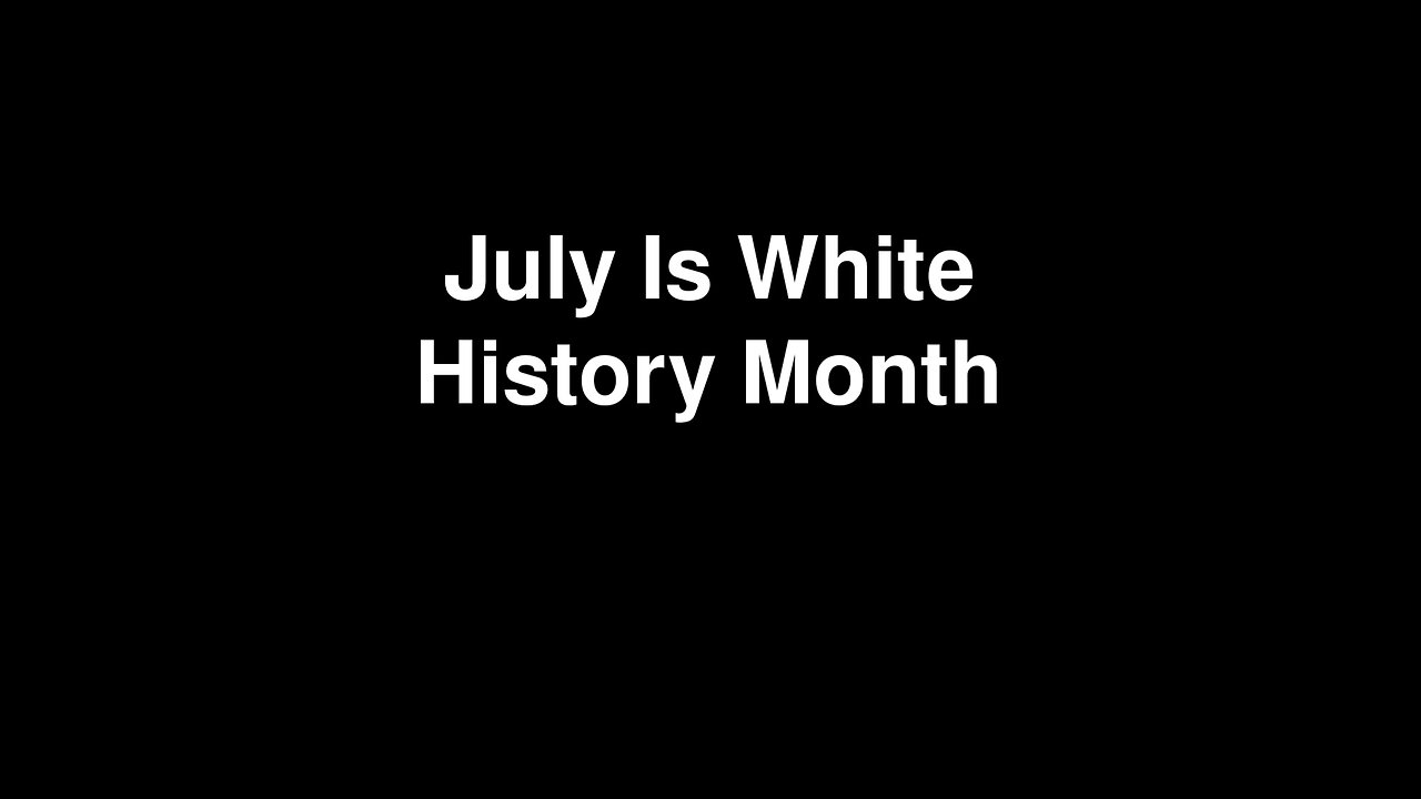 July Is White History Month Audiobook Ch. 31