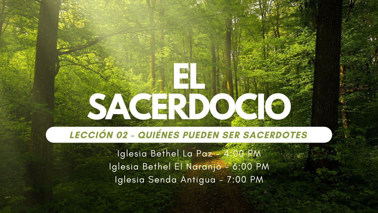 El Sacerdocio - Lección 02 - Jueves 08 de Agosto 2024