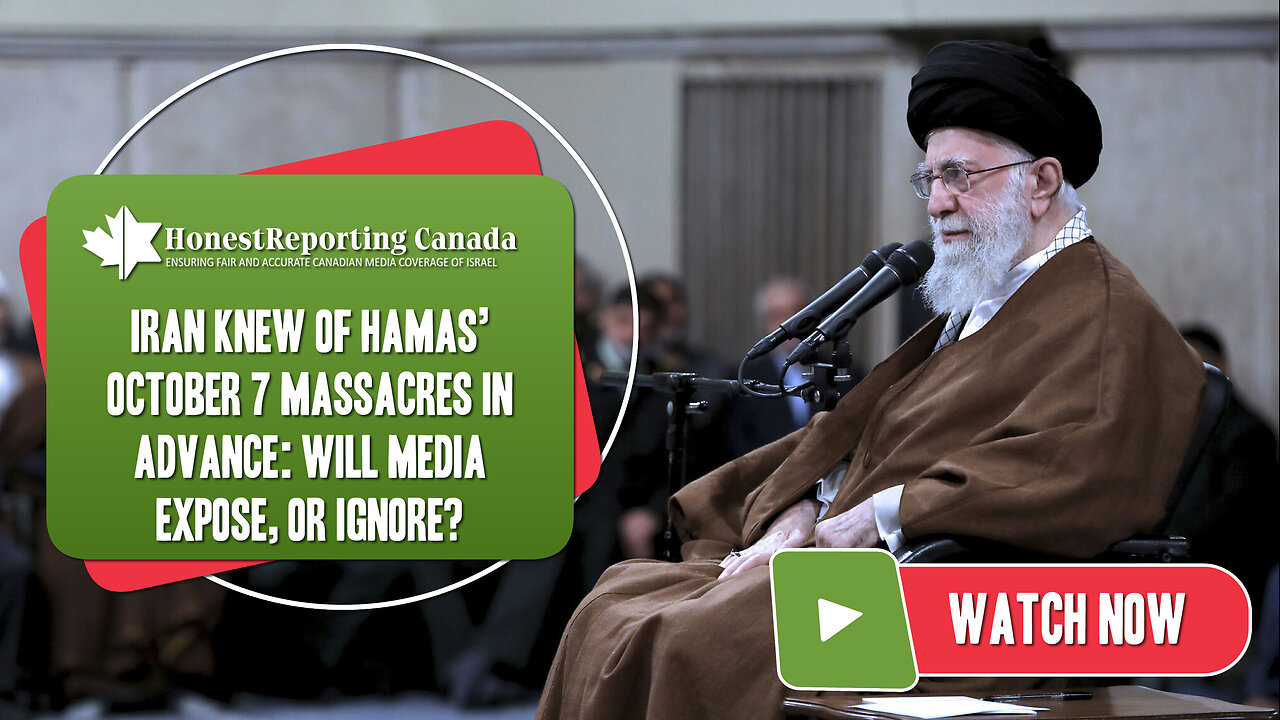 Iran Knew Of Hamas’ October 7 Massacres In Advance: Will Media Expose, Or Ignore?