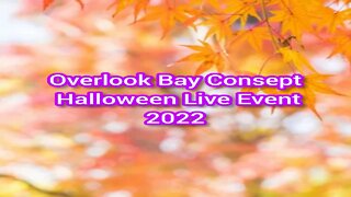 Premiere! Overlook Bay Consept Halloween Live Event 2022 [17.10.2022 г.]