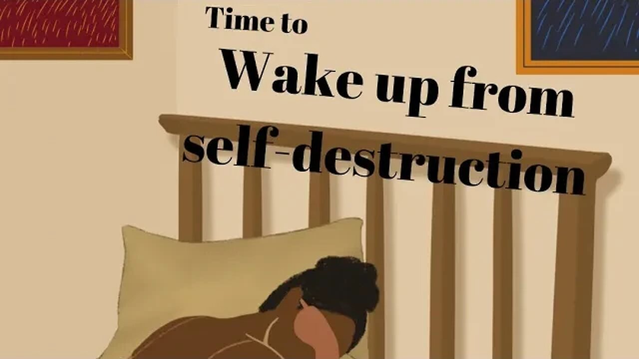 Time to wake up from self destruction