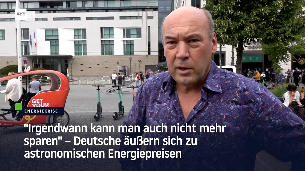 “Irgendwann kann man auch nicht mehr sparen“ – Deutsche äußern sich zu astronomischen Energiepreisen