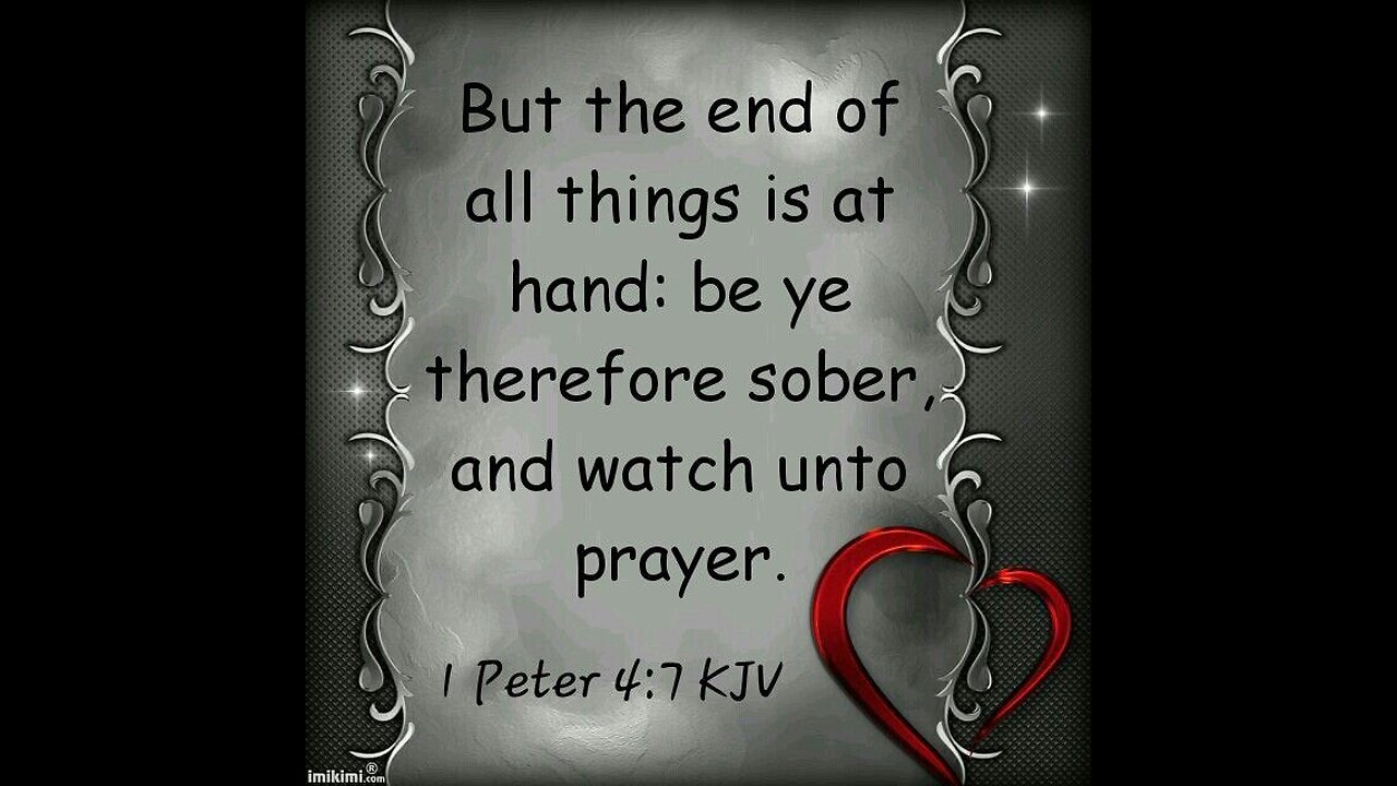 1 Peter 4:7 Bible Study (1-26-24) Pastor Greg Tyra