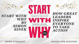 Start with Why: How Great Leaders Inspire Everyone to Take Action by Simon Sinek. Book Summary