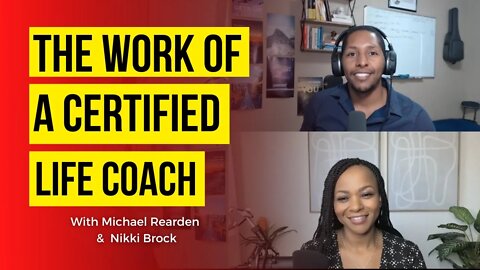 The Work of a Certified Life Coach with Nikki Brock | Coaching In Session