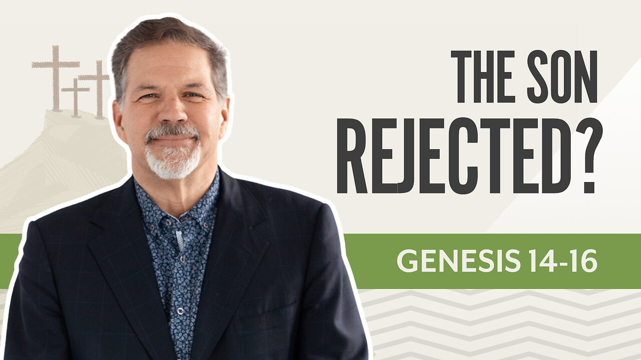 Bible Discovery, Genesis 14-16 | The Son Rejected? – January 7, 2025