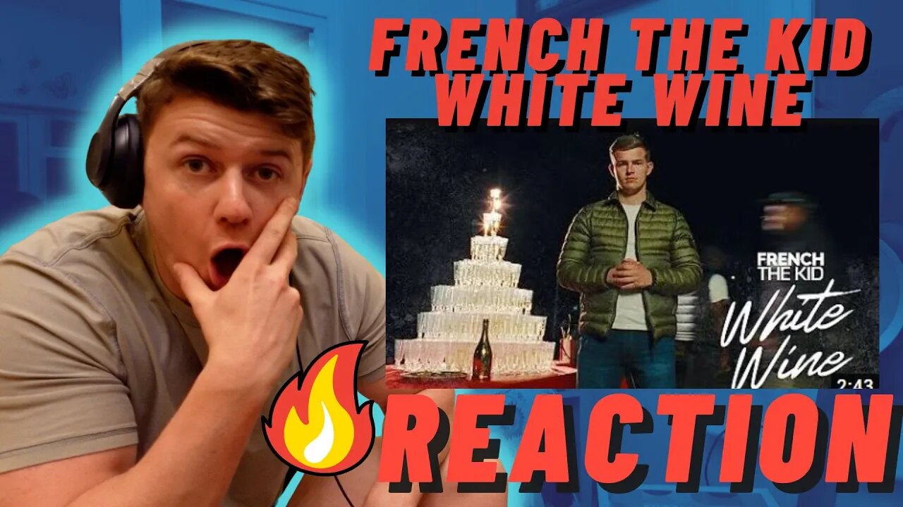 French The Kid - White Wine (Official Music Video) | ((IRISH MAN REACTION!!))