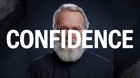 You want Confidence