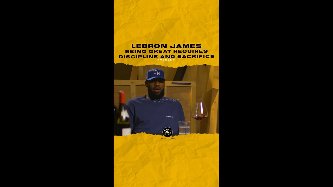 @kingjames Being great requires discipline and sacrifice