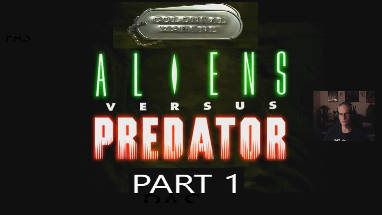 Aliens vs Predator Classic 2000 Marine Story (Part 1)