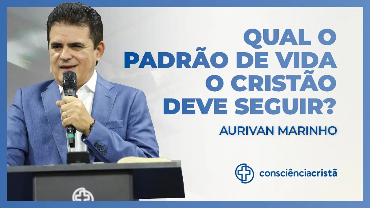 Qual o padrão de vida o cristão deve seguir?