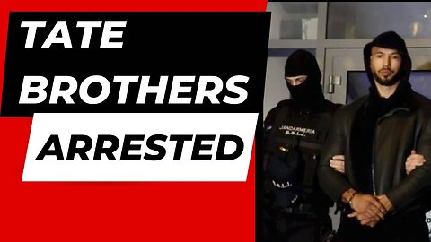 Andrew Tate and Tristan Tate Arrested For Sex Trafficking!??