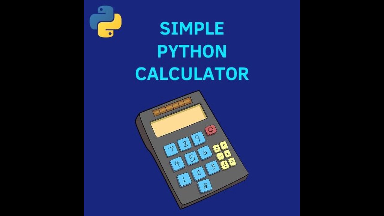 How to make a Basic "CALCULATOR" Using Python