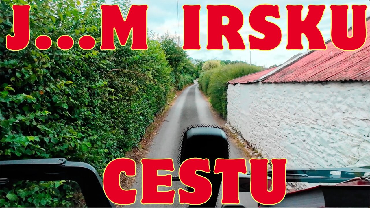 J...m Irsku cestu - Narrow Irish roads