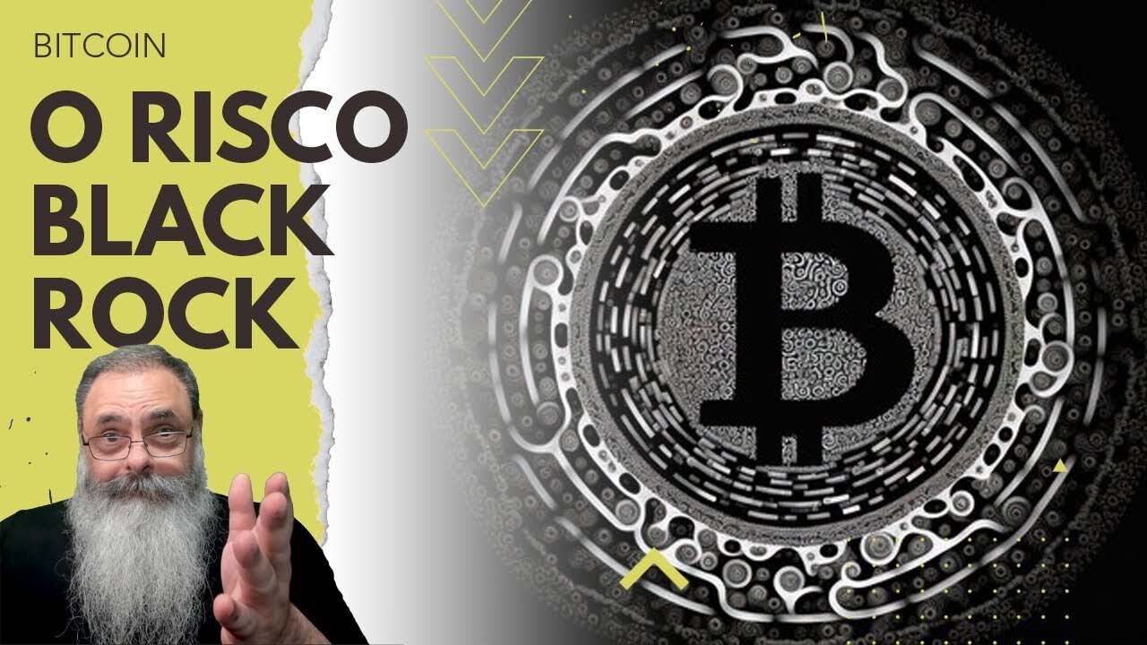 BLACKROCK vai lançar ETF de BITCOIN e valor pode EXPLODIR, mas você JÁ PENSOU no RISCO ASSOCIADO?