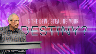 Is the Devil Stealing Your Destiny? (Reversing the Devil's Decisions pt 2)