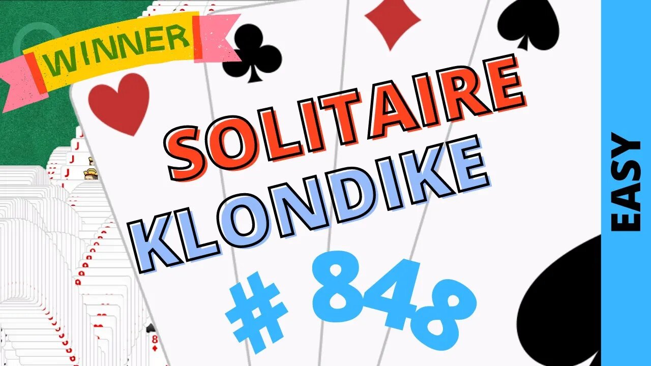 Microsoft Solitaire Collection - Klondike - EASY Level - # 848