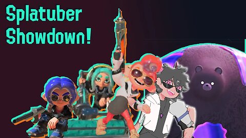 Splattin' Squids, Competitively! Splatuber Showdown!