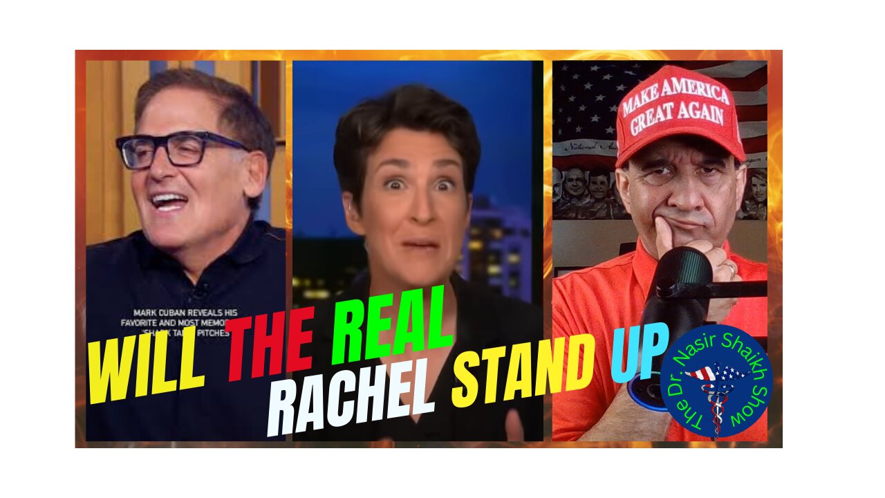 Will The Real Rachel Maddow Please Stand Up - IS RACHEL MADDOW Actually Mark Cuban ?