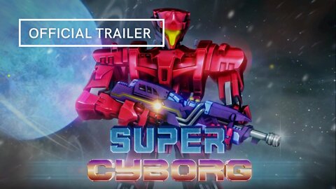 Super Cyborg Official Trailer