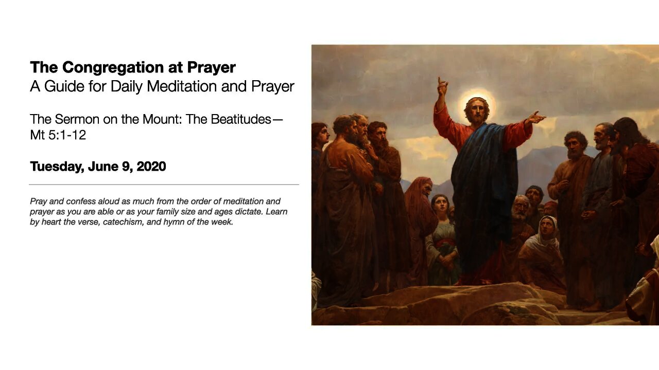 The Sermon on the Mount: The Beatitudes - The Congregation at Prayer for June 9, 2020