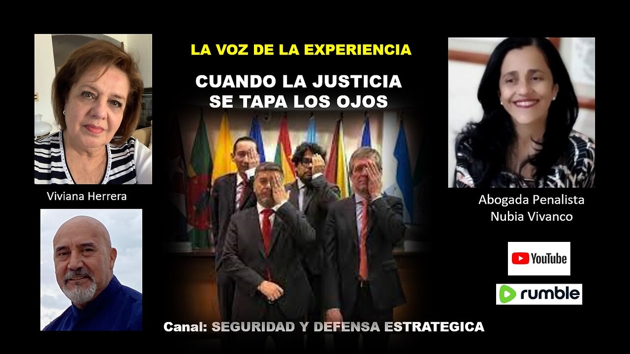 LA VOZ DE LA EXPERIENCIA.... CUANDO LA JUSTICIA SE TAPA LOS OJOS... con Nubia Vivanco