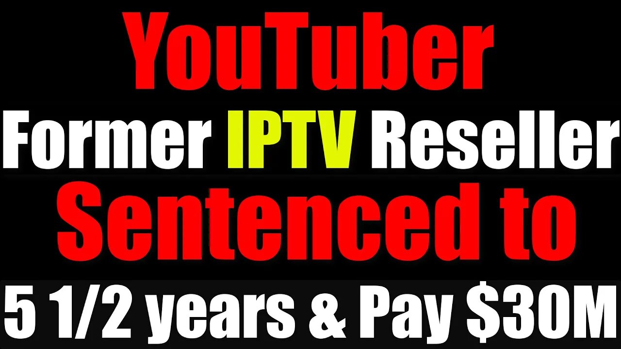 YouTuber Omi In A Hellcat Sentenced to 5 1/2 Years in Prison and Forfeit $30M For IPTV Distribution