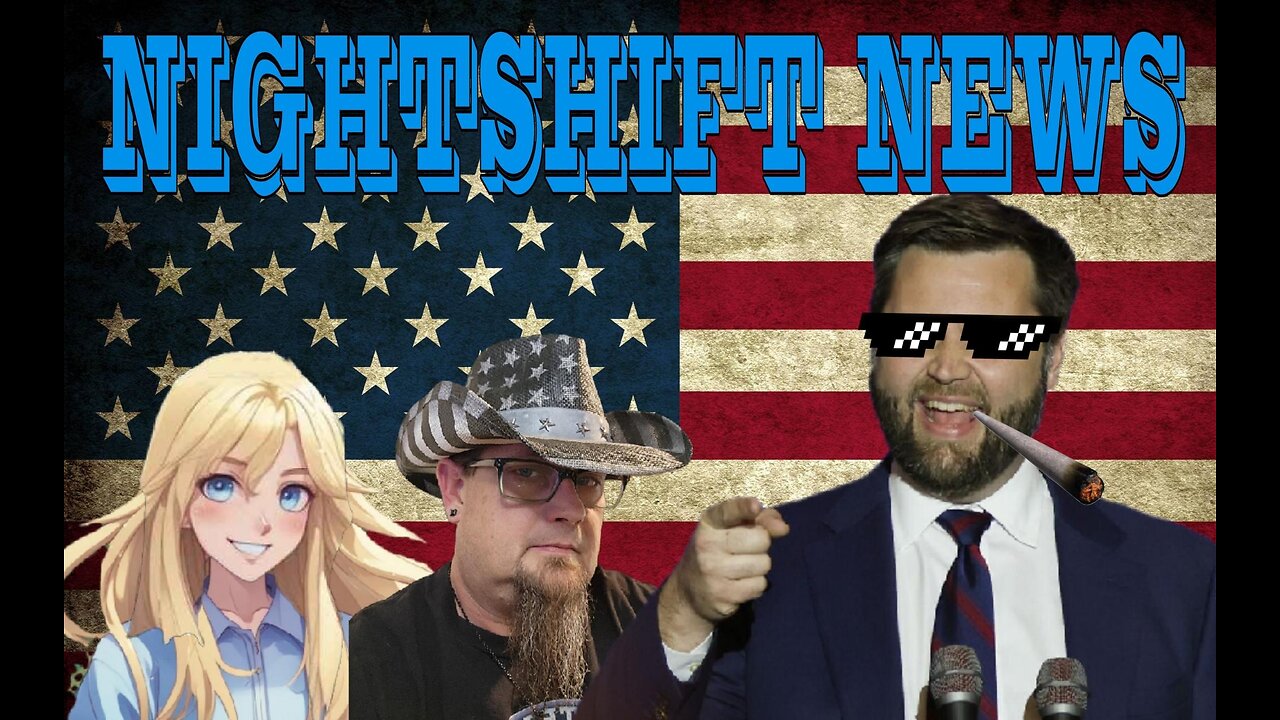 NIGHTSHIFT NEWS: ROE V WADE AFTERMATH, JD VANCE SLAYS, WALZ STOLEN VALOR AND MORE, LIVE 8 PM E, 5P