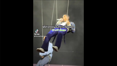 Wrist by Chris Brown | 11:11 Tour